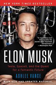 کتاب Elon Musk: Tesla, SpaceX, and the Quest for a Fantastic Future ایلان ماسک: تسلا، اسپیس‌ایکس و جست‌وجوی آینده‌ای شگفت‌انگیز اثر اشلی ونس نسخه PDF انگلیسی